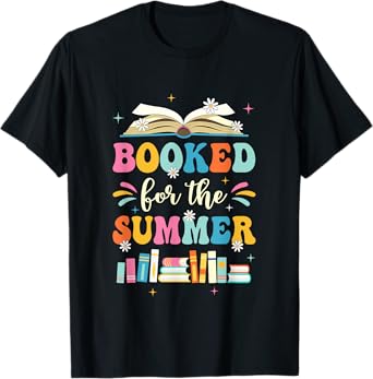 Booked For The Summer Reading Librarian Last Day Of School T-Shirt