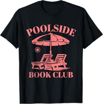 Poolside Book Club Summer Reading Book Lover Swimming T-Shirt for Men Women Kids