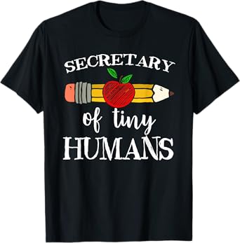 Secretary of Tiny Humans Back To School Administrative Team T-Shirt