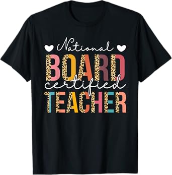 National Board Certified Teacher Leopard Teach Appreciation T-Shirt for Men Women Girls Kids