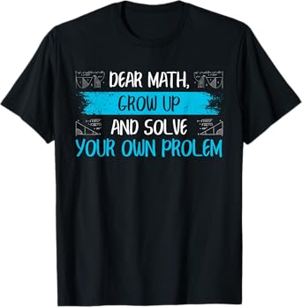 Funny Math Quote Back To School Girls Boys Teens T-Shirt