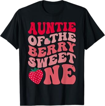 Auntie Of The Berry Sweet One Strawberry First Birthday T-Shirt