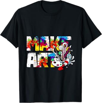 Make Art T-Shirt