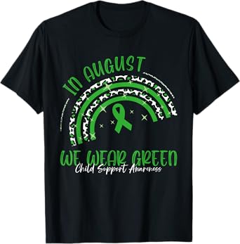 In August We Wear Green Child Support Awareness Month T-Shirt