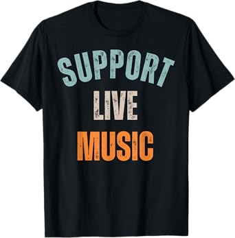 Support Live Music T-Shirt