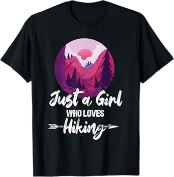 Just a girl who loves hiking T-Shirt