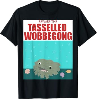 Beware the Tasselled Wobbegong Funny Shark T-Shirt