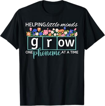 Helping Little Minds Grow One Phoneme At A Time Phonics Cute T-Shirt