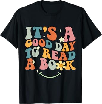 It's Good Day To Read Book Funny Library Reading Lovers Men T-Shirt