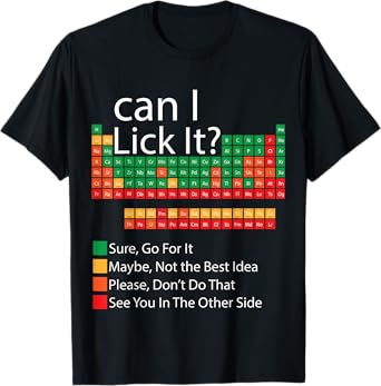 Can I Lick It Funny 100 days of School Periodic Table T-Shirt