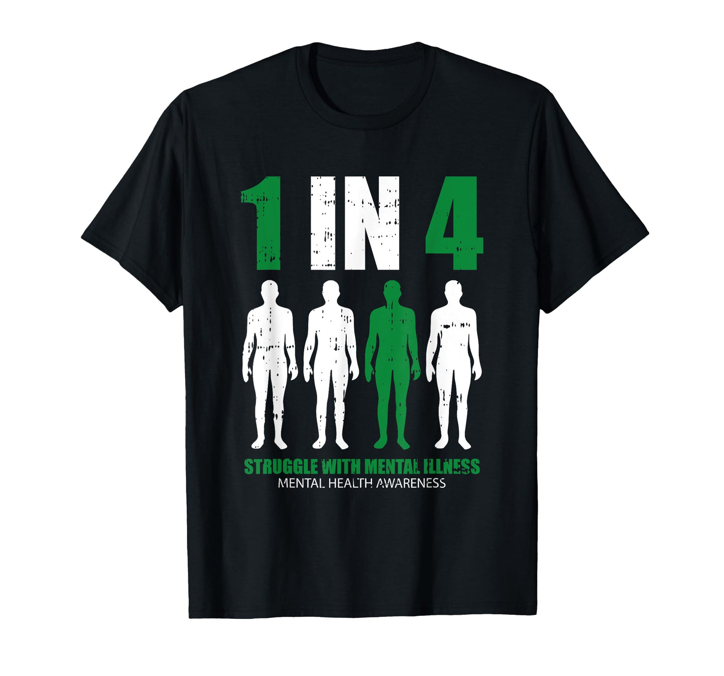 1 In 4 Struggle With Mental Illness Mental Health Awareness T-Shirt
