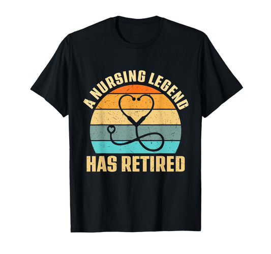 A Nursing Legend Has Retired Funny Retro Vintage Nurse Women T-Shirt