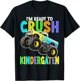 Im Ready to Crush Kindergarten Monster Truck Pre K Boys Kids T-Shirt
