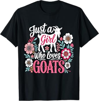 Goat Farm Just a Girl Who Loves Goats T-Shirt