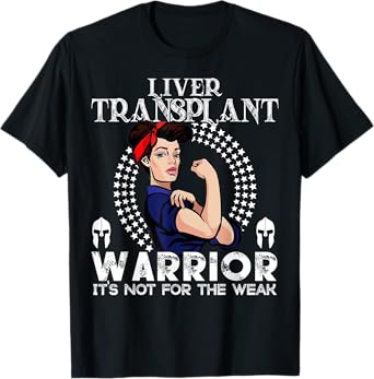 Liver transplant women Tshirt Warrior Awareness Gift T-Shirt