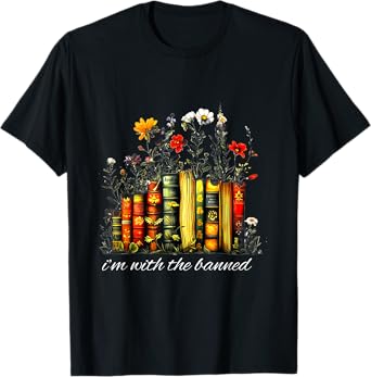 Funny I'm With The Banned" Banned Books Colorful Literary Fr T-Shirt