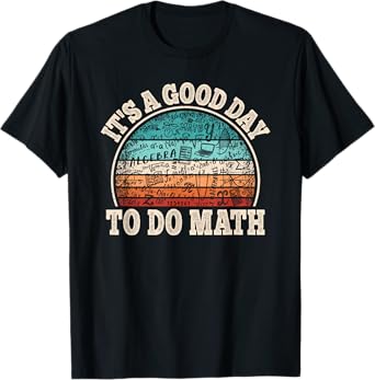 Funny Math Teacher Student Mathematics Professor Engineer T-Shirt