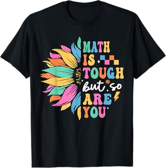 Math is Tough But So Are You Back To School Math Teacher Kid T-Shirt