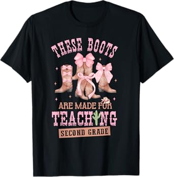 These Boots Are Made Teaching 2nd Grade Western Bow Teacher T-Shirt