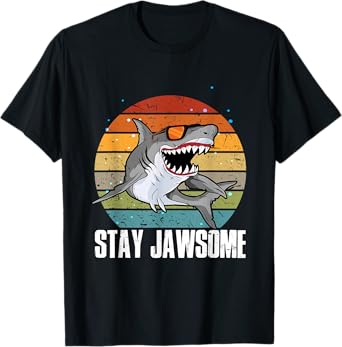 Stay Jawsome Shark Jaws Dangerous Aquatic Creature Fan T-Shirt