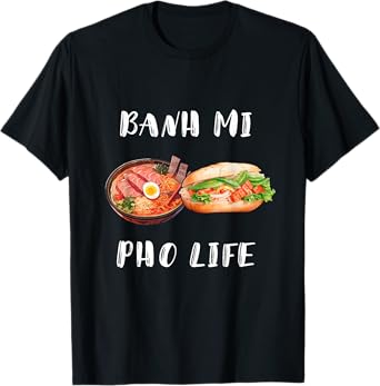 Banh Mi For Life Street Food Sandwich Vietnamese Baguette T-Shirt