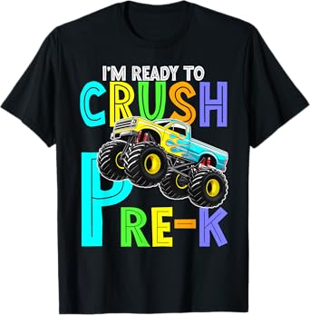 Im Ready to Crush Pre K Monster Pre K For Boy Back To School T-Shirt