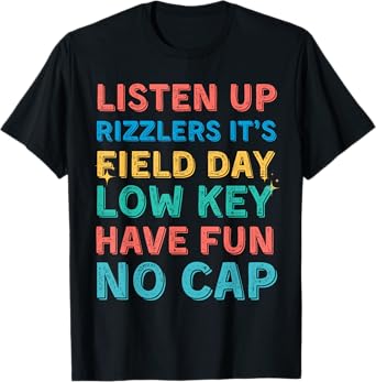 Funny Field Day Shirt Listen Up Rizzlers Field Day 5th Grade T-Shirt