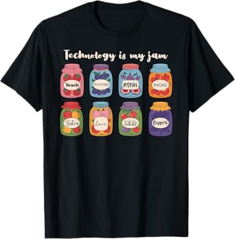 Technology is my jam STEM IT Information Technology Teacher T-Shirt