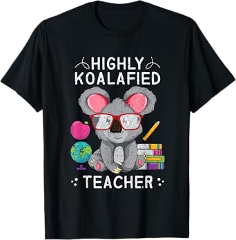 Funny Highly Koalafied Teacher Animal Lover Gift Koala T-Shirt for Men Women Kids