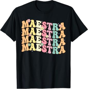 Retro Groovy Maestra Back To School Spanish Teacher Women T-Shirt