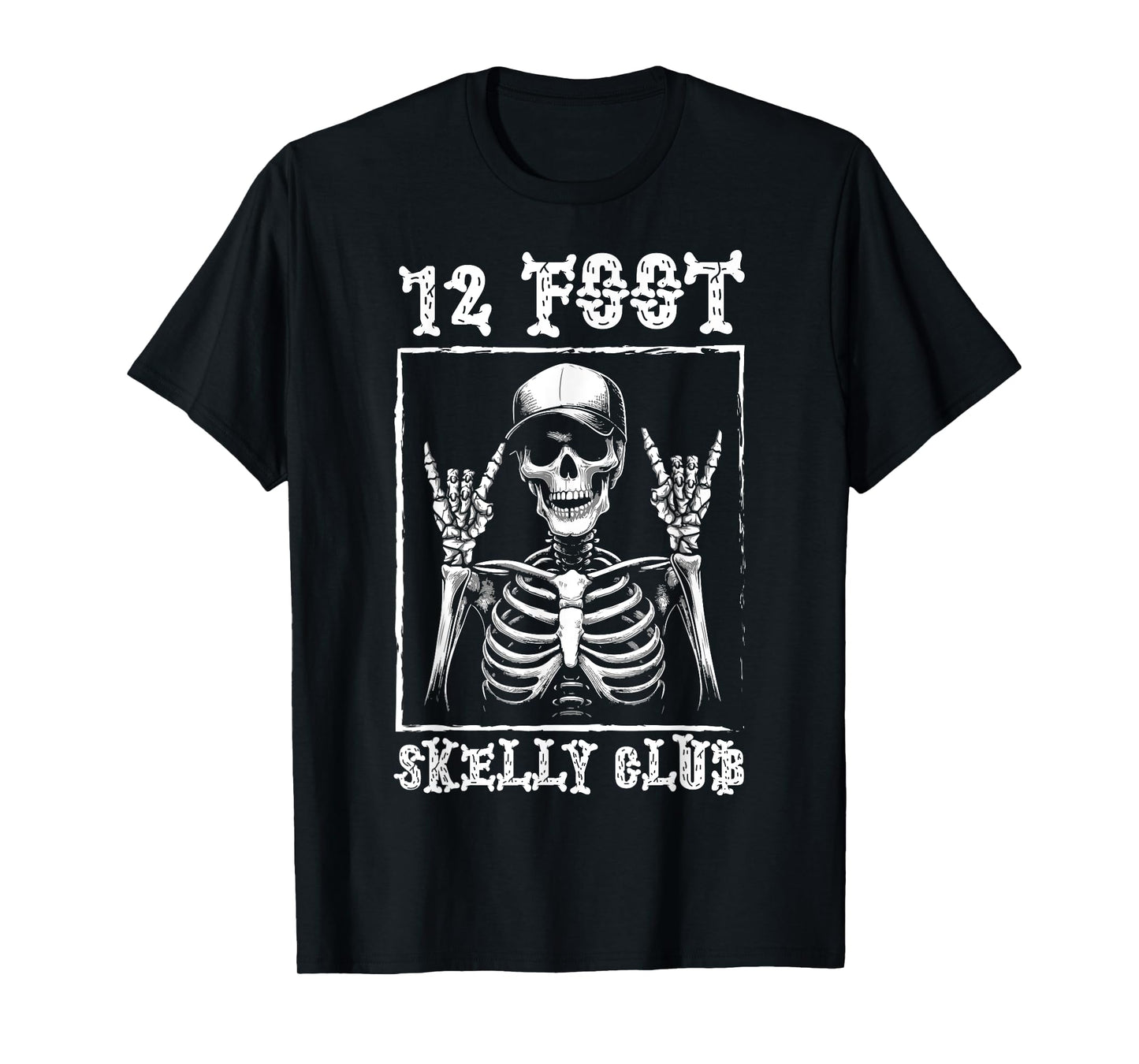 12 Foot Skelly Club - Halloween T-Shirt