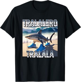 Tralalero Tralala Shark Meme, Funny Italian Brainrot Meme T-Shirt