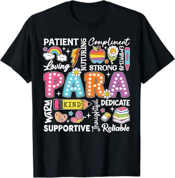 Para Appreciation Paras Paraprofessional Last Day Of School T-Shirt