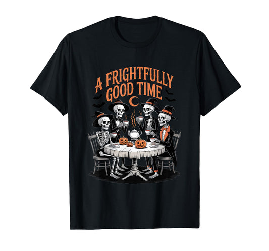 A Frightfully Good Time Tea Party Spooky Skeletons Halloween T-Shirt