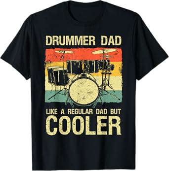 Drummer Design For Men Dad Father Drumline Drumming Drummer T-Shirt
