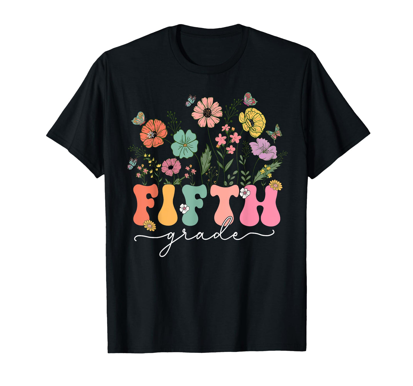 5th Fifth Grade Teacher Wildflower Back To School Floral T-Shirt