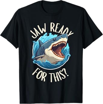 Jaw Ready For This - Funny Shark Lover Ocean Summer Beach Men Women Girls Kids T-Shirt