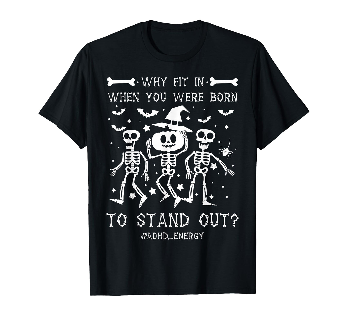 ADHD Halloween Skeleton Graphic Design for Spooky Season Fun T-Shirt