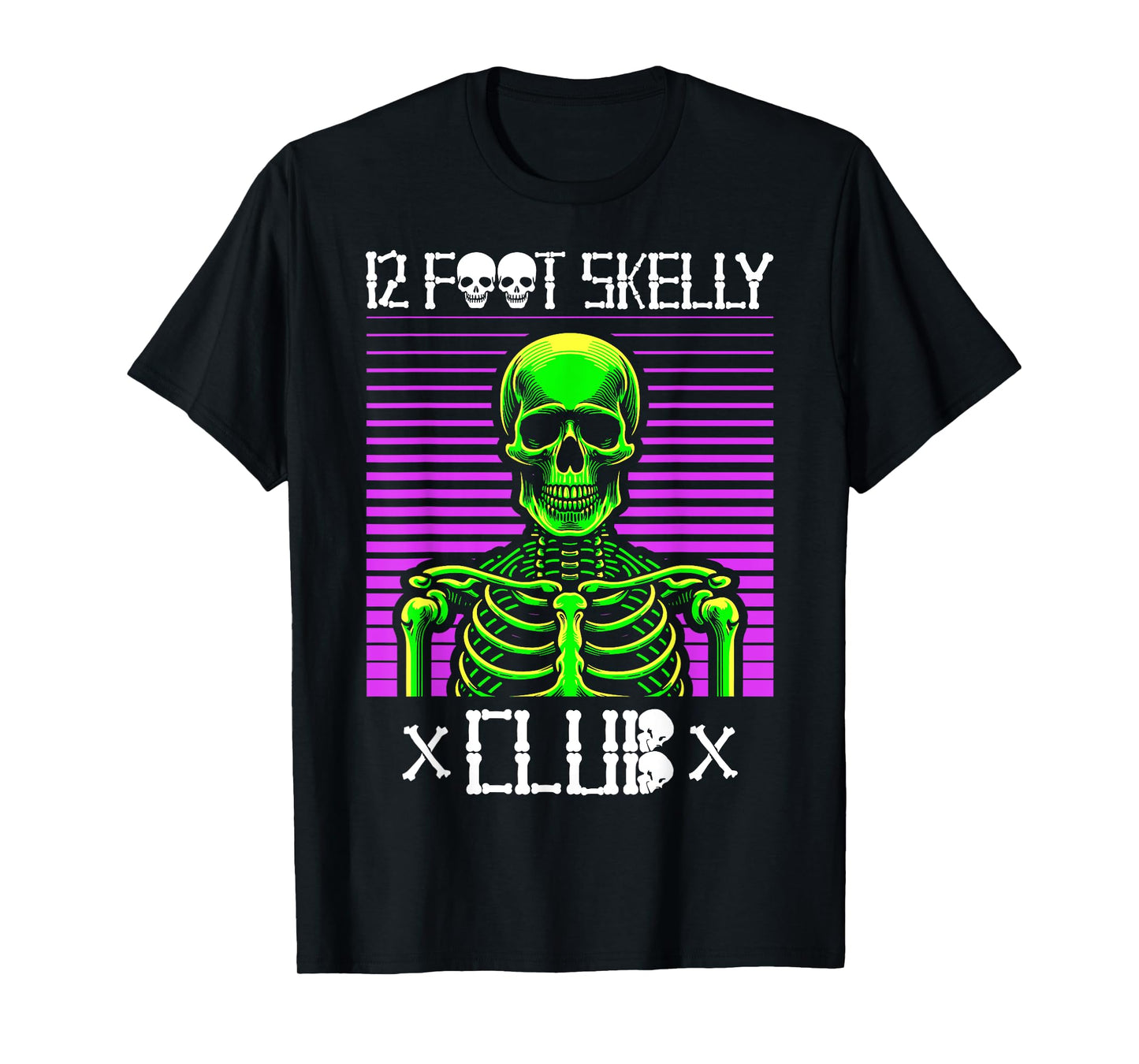 12 Foot Skelly Club - Halloween T-Shirt