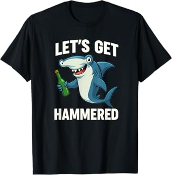 Let's Get Hammered - Wildlife Sea Lover Marine Biology T-Shirt