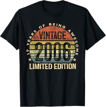Vintage 2006 Limited Edition 19-Year-Old Gifts 19th Birthday T-Shirt