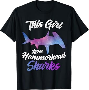 This Girl Loves Hammerhead Shark Just A Girl How Lover Shark T-Shirt