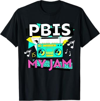 Positive Behavior Interventions and Supports PBIS is My Jam T-Shirt