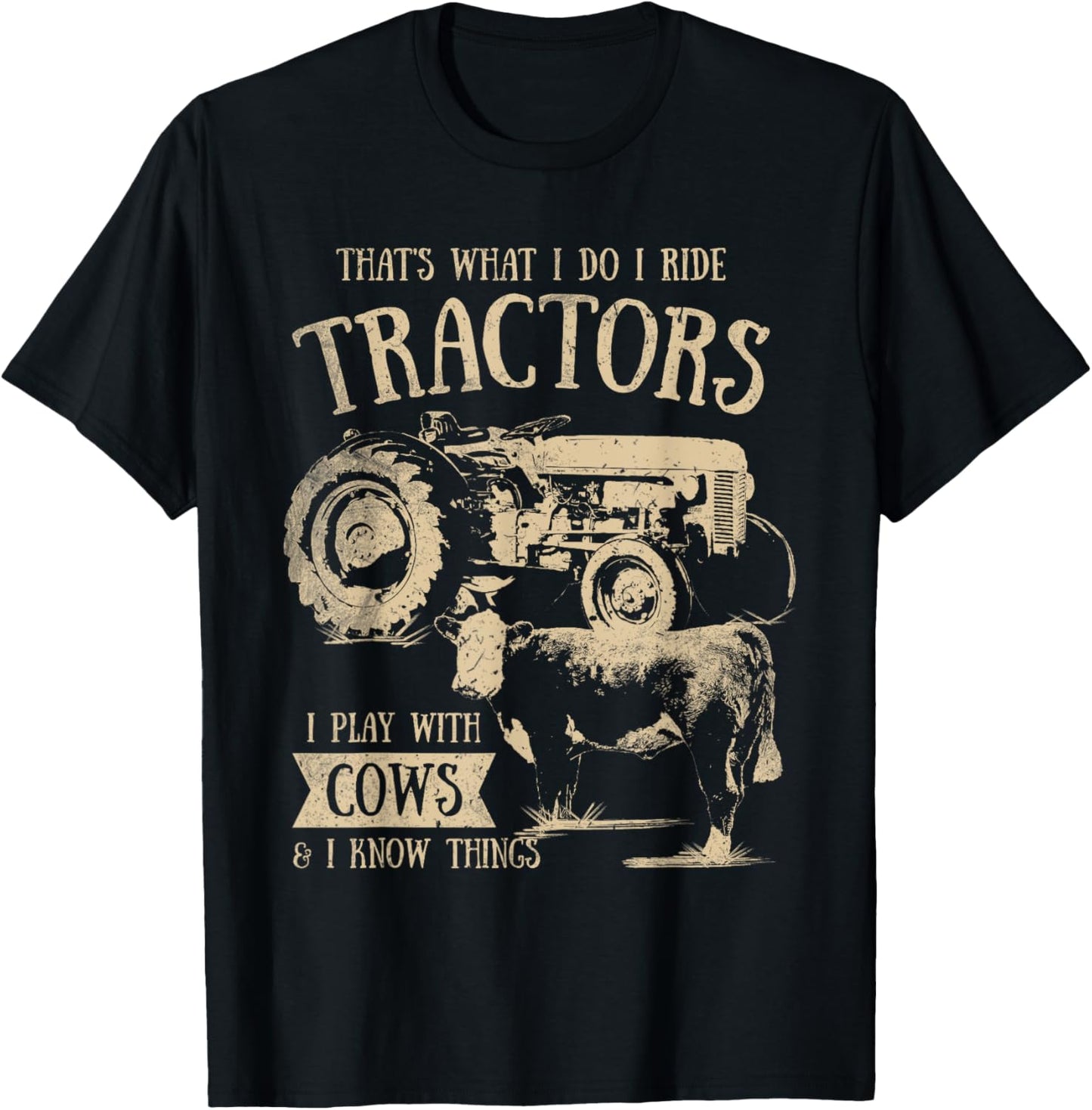Tractor Farmer Merch Co Thats What I Do I Ride Tractors Funny Farmer Cowboy Gift T-Shirt Black Small