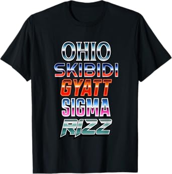 Ohio Skibidi Gyatt Sigma Rizz T-Shirt