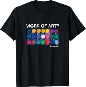 Work of Art in Progress Perfect Artist Gift T-Shirt