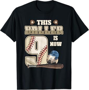 This Baller Is Now 9th Birthday Nine Years Old Baseball T-Shirt