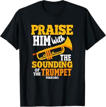 Funny Trumpet Player Christian Psalm 150:3 Marching Band T-Shirt