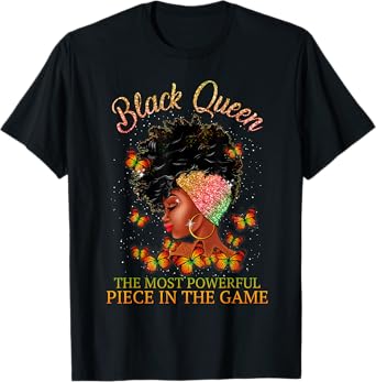 Black Queen The Most Powerful Piece In The Game Melanin Girl T-Shirt