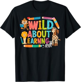 Wild About Learning Squad First Day Of School Back To School T-Shirt